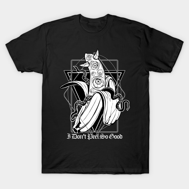 Evil Banana: I don't peel so good T-Shirt by Von Kowen